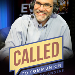 Called to Communion - 2025-09-08 - Dispensationalism and the Rapture