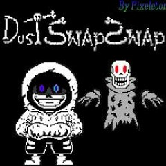 DUSTSWAPSWAP(by:gamer pro) - SMASHING THE MANIAC TO DUST