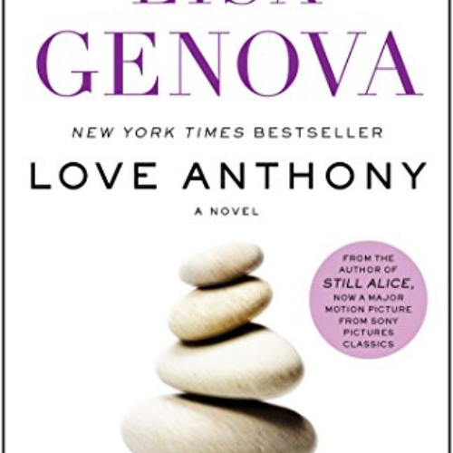Access EBOOK 📩 Love Anthony by  Lisa Genova [EPUB KINDLE PDF EBOOK]