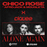 Chico Rose - Alone Again (feat. Afrojack & Mougleta) (Clavee Remix)