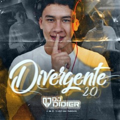 DIVERGENTE 2.0 (DJ DIDIER) 2023