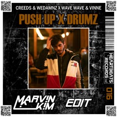 Creeds & WeDamnz vs Wave Wave & VINNE - Push Up X Drumz (Marv!n K!m Edit) [HBRF016]