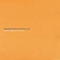 Reginald Chapman & Pressure Fit "Mysterious Hope of Glory" (East Williamsburg Session)