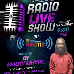 The Macky Hype Show On Hype City FM Radio Mp3 4 - 29 - 23