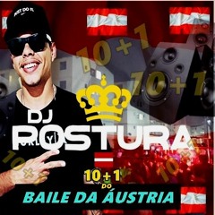 10+1 do baile da áustria dj postura lançamento  2023