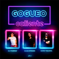 GOGUEO CALIENTE