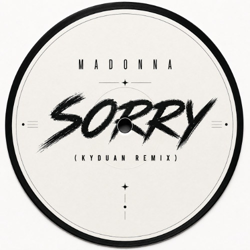 Stream Madonna - Sorry (Kyduan Remix) by Kyduan | Listen online