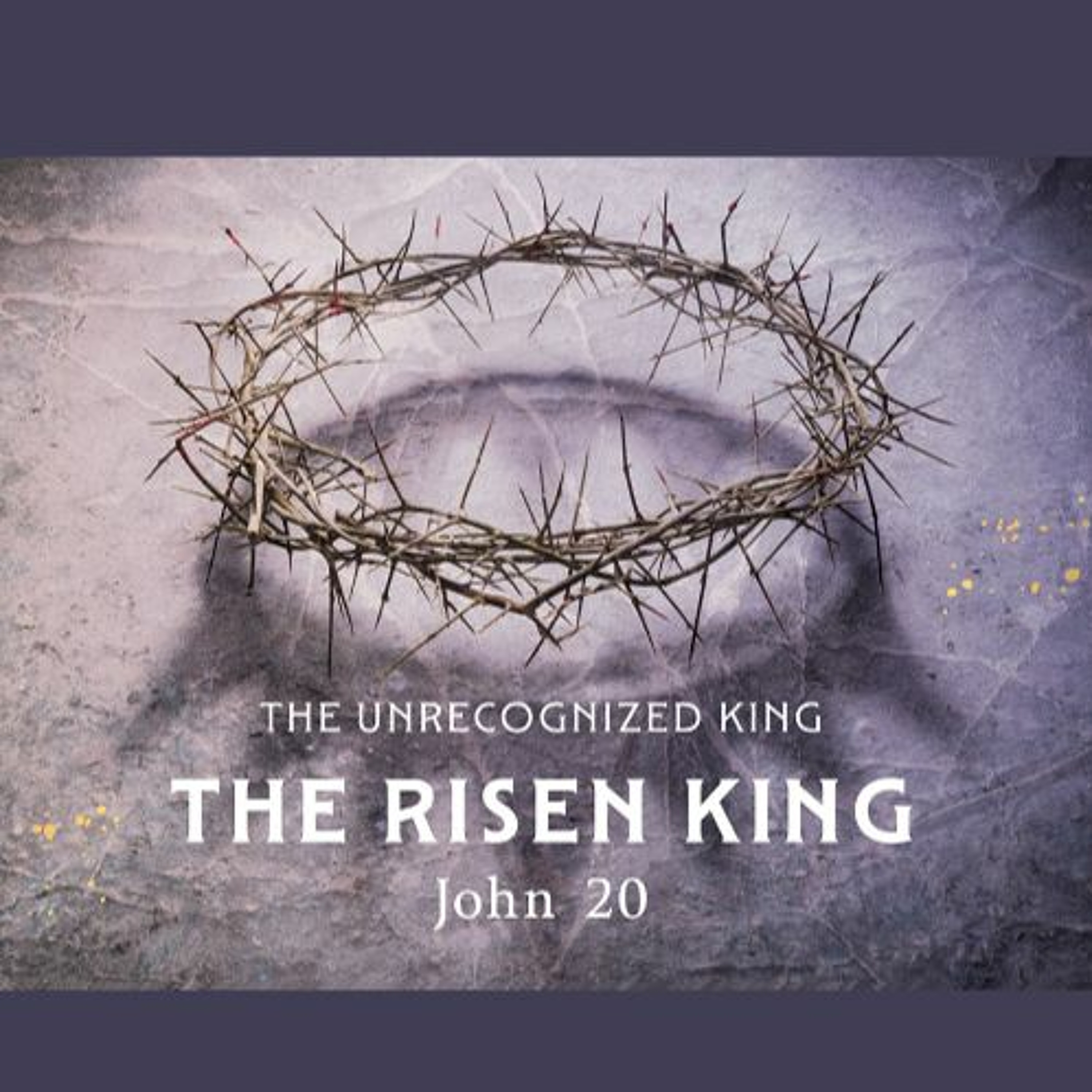Mill Creek | 03/31/24 – The Risen King, John 20