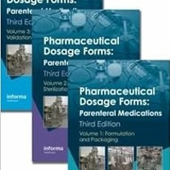 [Download] EBOOK 📨 Pharmaceutical Dosage Forms: Parenteral Medications, Third Editio