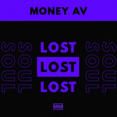 Money Av - Lost Soul