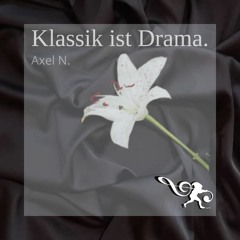 Klassik Ist Drama (Original Mix) Special Edition