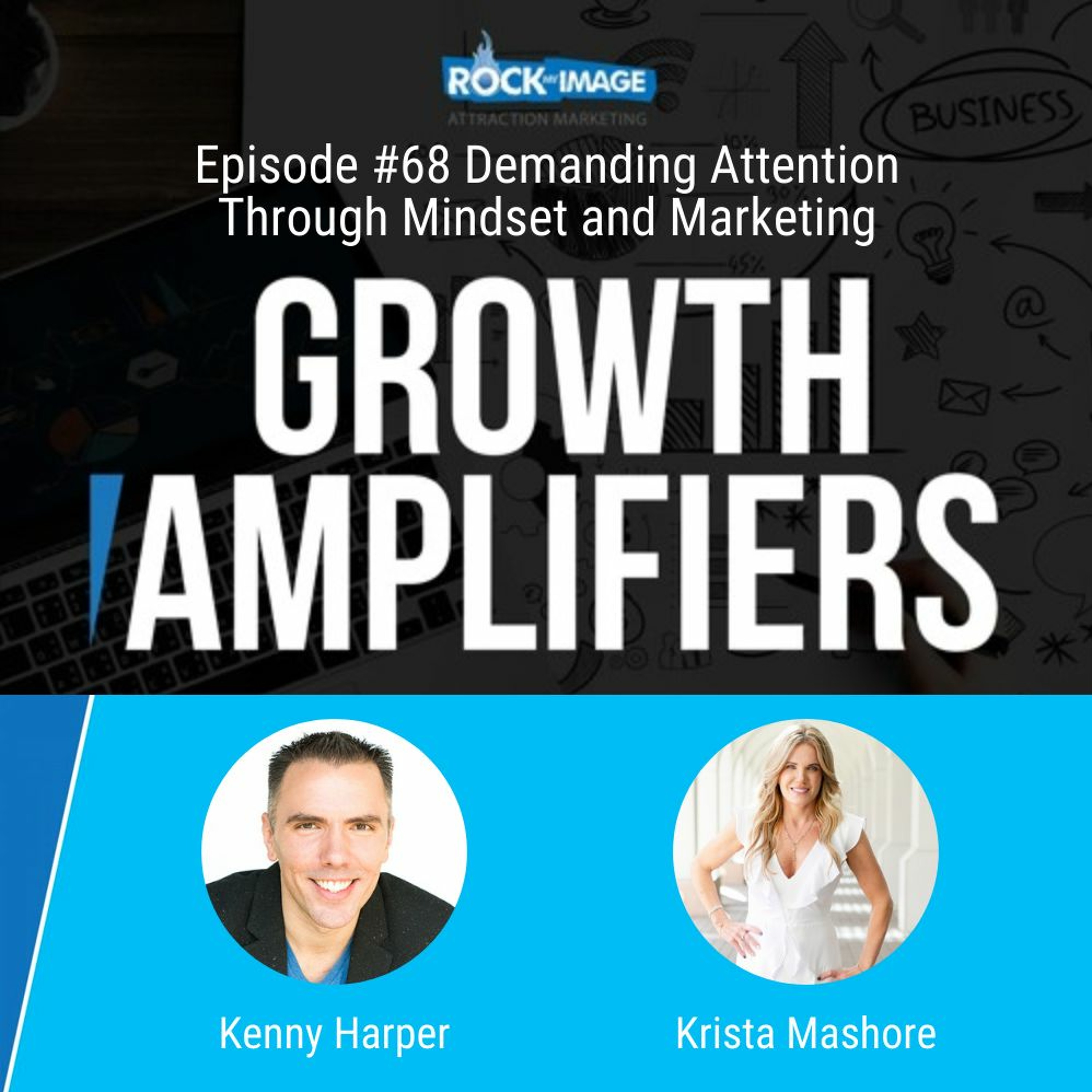 Demanding Attention through Mindset and Marketing with Krista Mashore episode artwork