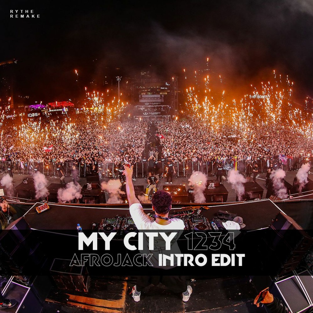 Stream My City x 1234 (Afrojack Tomorrowland Winter Intro Edit 19