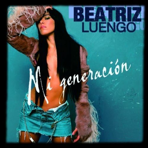 Mi Generación (Beatriz Luengo Cover)