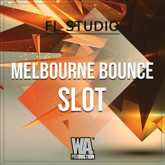 Melbourne Bounce Slot | FL Studio Template (+ Samples, Stems & Serum, Massive, Sylenth1 Presets)