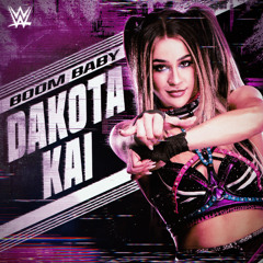 Dakota Kai – Boom Baby (Entrance Theme) [Extended]