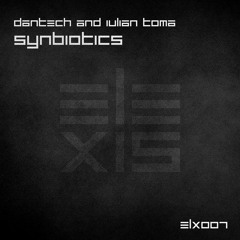 DANTEch & Iulian Toma - Synbiotics [SoundcloudEdit]
