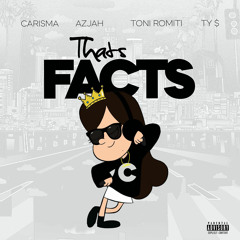 DJ Carisma Feat. Azjah, Toni Romiti & Ty Dolla $ign - That's Facts