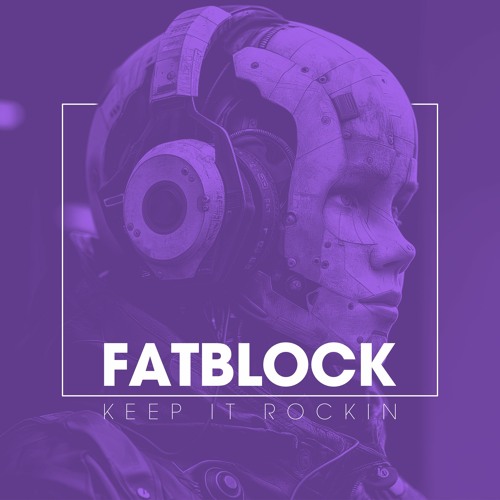Fatblock - Keep It Rockin