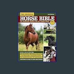 #^Download 📖 The Original Horse Bible, 2nd Edition: The Definitive Source for All Things Horse (Co