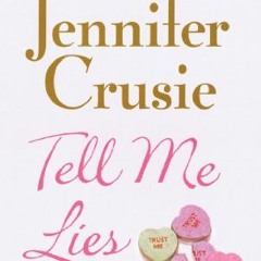 [GET] [EPUB KINDLE PDF EBOOK] Tell Me Lies by  Jennifer Crusie &  Joyce Bean 📄