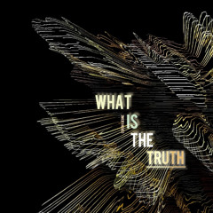 LOREN KUEHNE - What Is The Truth