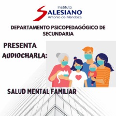 CHARLA PARA PADRES SALUD MENTAL FAMILIAR