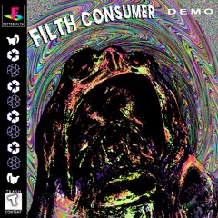 DOCTORxFILTH - FILTH CONSUMER (demo)