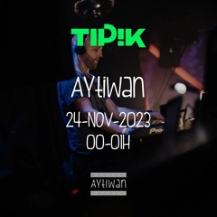 Aytiwan @ Tipik Party 24-11-2023
