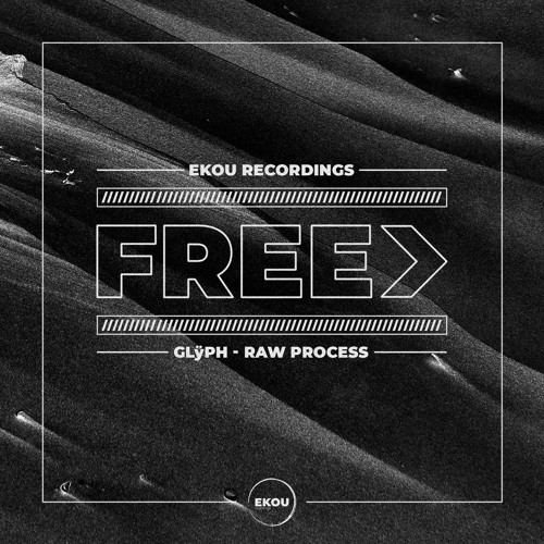 Glÿph - Raw Process - Free Download