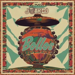 JOAK DJ - Bollos (Original Mix)