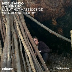 Hessle Audio with Ben UFO live at Hot Mass - 24 October 2022