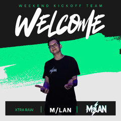 M/LAN Join The Weekend Kickoff Team