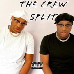 The Crew/Split (Lil Yachty - Split / Whole Time)[Remix]