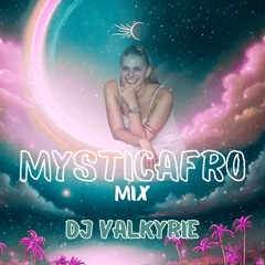 Mysticafro - Afrobeats Mix