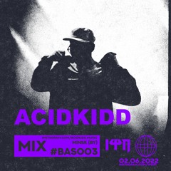ACIDKIDD X IPSIPI FEST MIX #BAS003