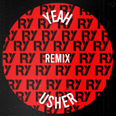 Yeah! - Usher (Ry Remix)