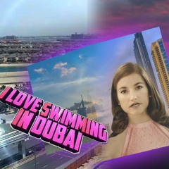 I Love Swimming in Dubai - Electro dance song By Romain Baker
