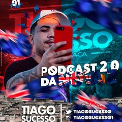 PODCAST 2.0 DA NOVA Z @DjTiago Sucesso Pique dos cria