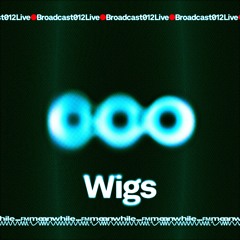 meanwhile FM 012: Wigs (live @ meanwhile… 02/08/2025)