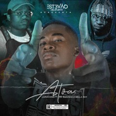 ATOA(ft.Mr.Budunha X WellaBoy