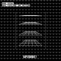 Bad Disk - Was Failure An Option [Superdrive]