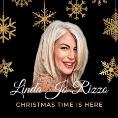 Linda Jo Rizzo - Christmas Time Is Here