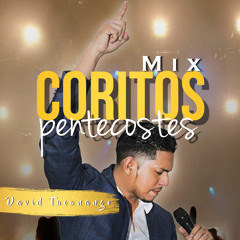 Mix Coritos Pentecostes Part 1 (En Vivo)