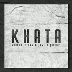 Khata | SHAREH | ZAS | JANI | JOKHAY ( official audio )