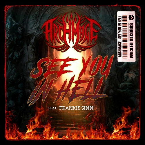 ARCHMAGE - SEE YOU IN HELL (ORIGINAL MIX) feat. FRANKIE SINN