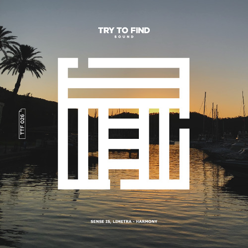 LTR Premiere: Sense IS, Limetra - Harmony (Extended Mix) [Try To Find Sound]