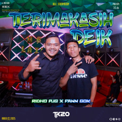 TERIMAKASIH DEIK #RIDHOPJG [ TK20 X FANN GOK ] #SUPERDUPER!!