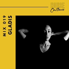 House Culture Mix 019: Gladis