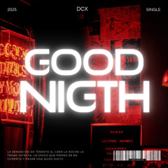 GOOD NIGTH